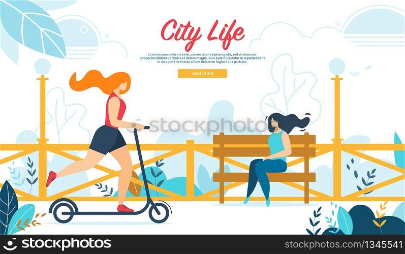 City Life Horizontal Banner. Young Woman Driving Scooter in Public Park, Girl Sitting on Bench. Street, Outdoors Activity, Dweller Lifestyle in Megapolis, Summer Time Cartoon Flat Vector Illustration. Young Woman Driving Scooter in Public Park, Summer