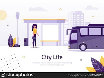 City Life with Girl Standing in Bus Stop Banner Vector Illustration. Cartoon Woman Waiting for Vehicle. Transportation around Town. High Buildings. Passenger Going to Transport Flat.. City Life with Girl Standing in Bus Stop Banner.