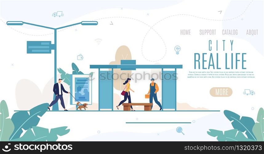 City Real Life Flat Vector Web Banner, Landing Page Template. Man Walking with Dog on Sidewalk, Woman Hurrying on Business, Worker or Repairman in Uniform Waiting Bus on Bus Station Stop Illustration