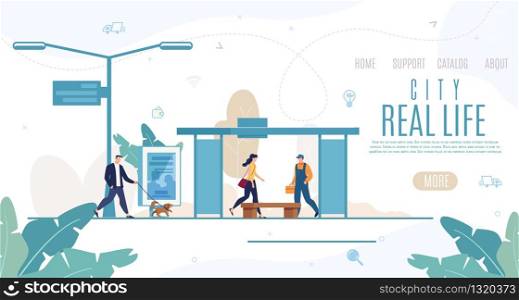 City Real Life Flat Vector Web Banner, Landing Page Template. Man Walking with Dog on Sidewalk, Woman Hurrying on Business, Worker or Repairman in Uniform Waiting Bus on Bus Station Stop Illustration