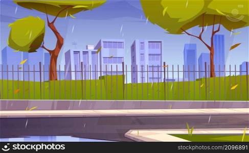 City street at rainy weather, urban skyline with skyscrapers, green wet trees, road and pathway with puddles along fence under rain shower. Cityscape, downtown district Cartoon vector illustration. City street at rainy weather, urban skyline, town