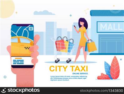 City Taxi Banner. Car Sharing and Rent Service Advertising. Woman Holding Smartphone with Mobile App. Online Rent Vector Illustration. Girl Standing near Shopping Mall with Cart Full Bags.