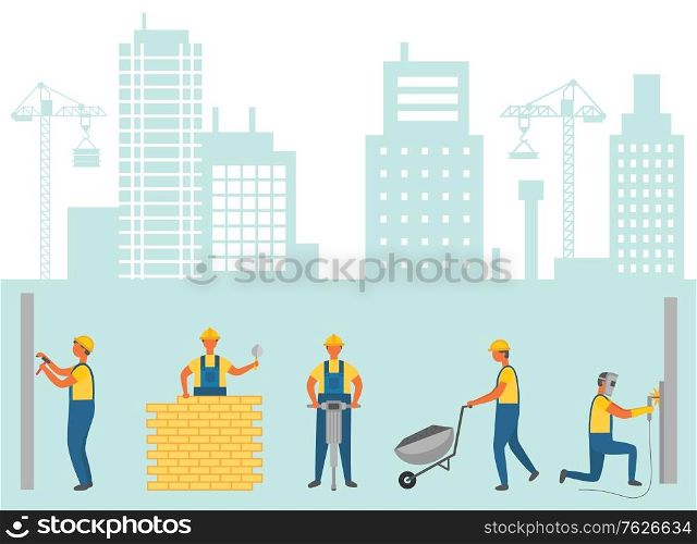 City workers with equipments ad tools vector. Workmen and cityscape with crane and lifters, male with bricks and carriage, drilling instrument machine. People Working on Construction of New Buildings