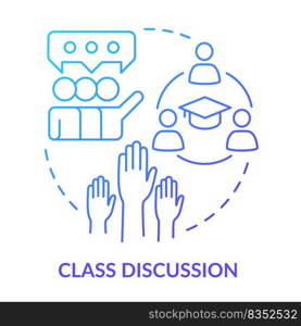 Class discussion blue gradient concept icon. Group meetings in class. Learning environment abstract idea thin line illustration. Isolated outline drawing. Myriad Pro-Bold fonts used. Class discussion blue gradient concept icon