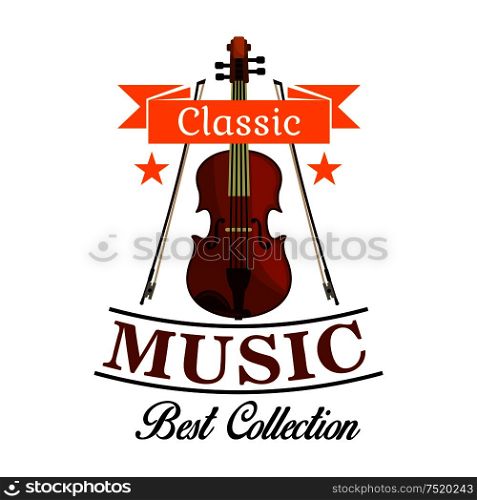 Classic music isolated icon of violin with bows, framed by ribbon banner and stars. Musical concert, festival, art themes design. Classic music icon with violin and bows