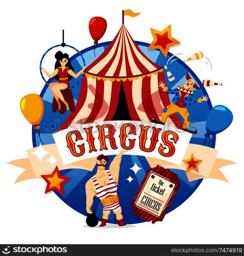Classic traveling circus symbols circular composition with chapiteau red white tent strongman clown acrobat flat vector illustration