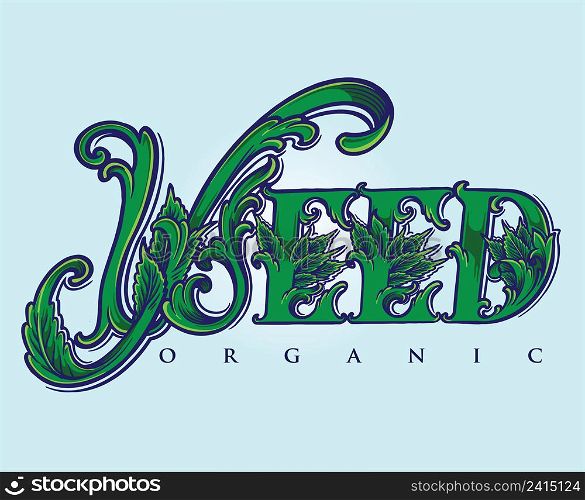 Classic weed leaf lettering words vector illustrations for your work logo, merchandise t-shirt, stickers and label designs, poster, greeting cards advertising business company or brands