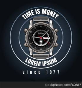 Classic wrist watches shop emblem. Classic wrist watches shop emblem with time is money text. Vector ilustration