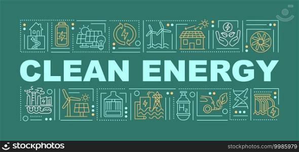 Clean energy word concepts banner. Air pollution. Global warming. Climate change. Infographics with linear icons on green background. Isolated typography. Vector outline RGB color illustration. Clean energy word concepts banner
