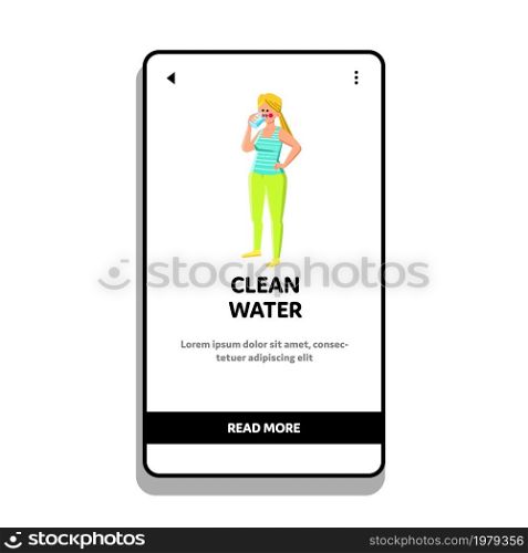 clean water drinking woman. safe clean water female. environment concept. healthy clear water in glass. mineral pure energy. Vector web Flat Cartoon Illustration. clean water drinking woman Vector