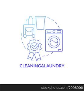 Cleaning and laundry blue gradient concept icon. Real estate management for hotels abstract idea thin line illustration. Isolated outline drawing. Roboto-Medium, Myriad Pro-Bold fonts used. Cleaning and laundry blue gradient concept icon