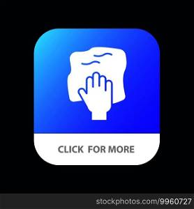 Cleaning, Hand, Housework, Rub, Scrub Mobile App Button. Android and IOS Glyph Version