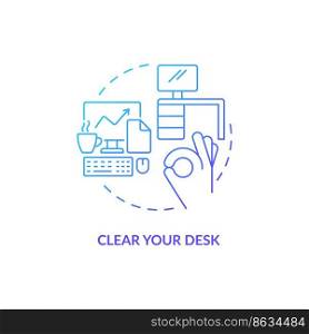 Clear your desk blue gradient concept icon. Keep workplace in order. Boost self confidence at work abstract idea thin line illustration. Isolated outline drawing. Myriad Pro-Bold font used. Clear your desk blue gradient concept icon