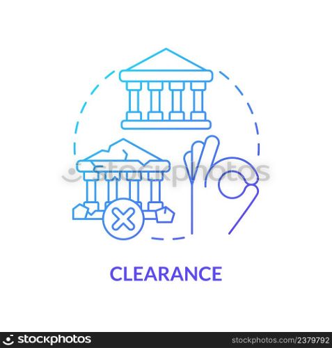 Clearance blue gradient concept icon. Remove dereliction. Cultural heritage preservation type abstract idea thin line illustration. Isolated outline drawing. Myriad Pro-Bold font used. Clearance blue gradient concept icon