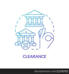 Clearance blue gradient concept icon. Remove dereliction. Cultural heritage preservation type abstract idea thin line illustration. Isolated outline drawing. Myriad Pro-Bold font used. Clearance blue gradient concept icon