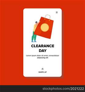 Clearance Day Selling Goods At Special Rate Vector. Young Man With Market Bag Purchasing In Store Clearance Day. Character Shopaholic Purchase Sale Discount Web Flat Cartoon Illustration. Clearance Day Selling Goods At Special Rate Vector