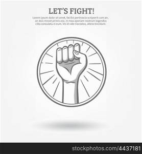 Clenched Fist Poster. Monochrome hand drawn poster with clenched fist in hoop held high for fight vector illustration