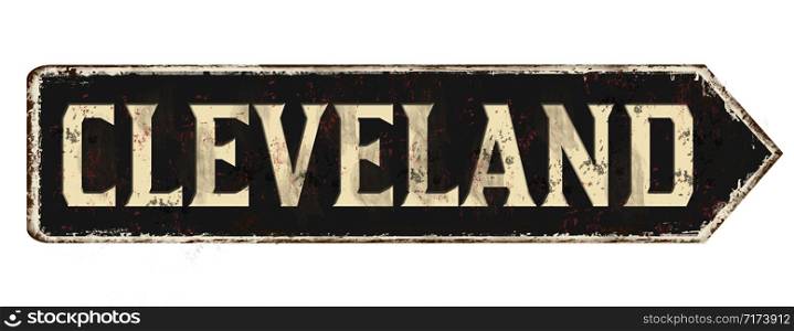 Cleveland vintage rusty metal sign on a white background, vector illustration
