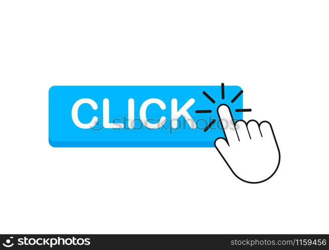 Click button with hand pointer clicking. Vector stock illustration. Click button with hand pointer clicking. Vector stock illustration.