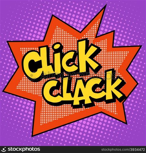 click clack inscription style comic books pop art retro. click clack inscription style comic books