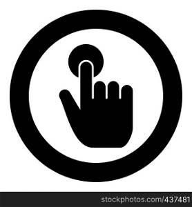 Click hand Touch of hand Finger click on screen surface icon in circle round black color vector illustration flat style simple image. Click hand Touch of hand Finger click on screen surface icon in circle round black color vector illustration flat style image