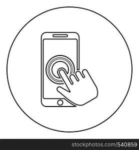 Click on touch screen smartphone Modern smartsphone with hand clicking on screen Finger click on mobile phone Action in apps cellphone Using telephone icon in circle round outline black color vector illustration flat style simple image