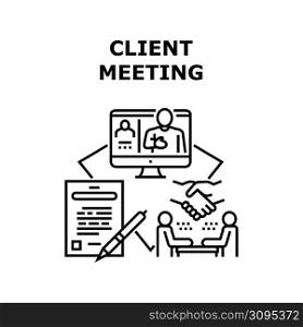 Client Meeting Vector Icon Concept. Remote Client Meeting And In Office, Discussing Deal And Signing Contract. Video Call Communication And Discuss In Conference Room Black Illustration. Client Meeting Vector Concept Color Illustration