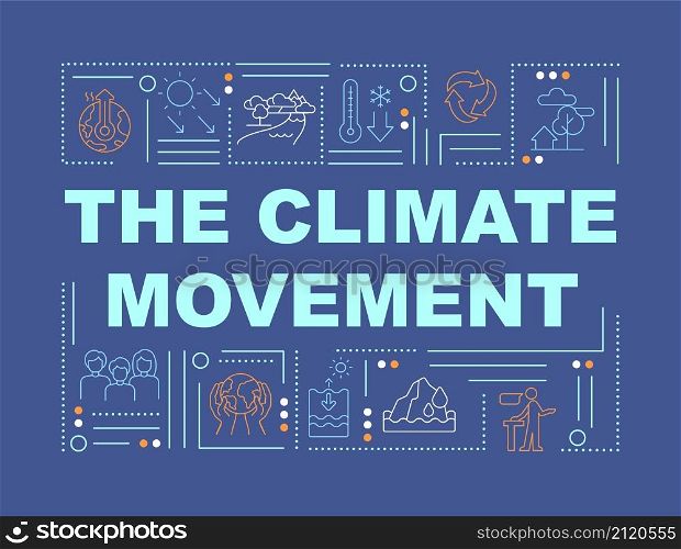 Climate movement word concepts dark blue banner. Social organization. Infographics with linear icons on background. Isolated typography. Vector color illustration with text. Arial-Black font used. Climate movement word concepts dark blue banner