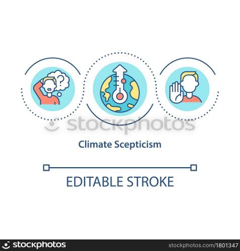 Climate scepticism concept icon. Disputing questions. Cost and consequences. Global warming social denial abstract idea thin line illustration. Vector isolated outline color drawing. Editable stroke. Climate scepticism concept icon