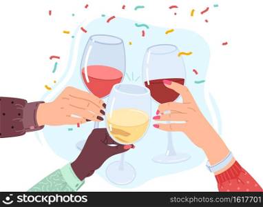 Clink glasses hands. Friends clink white, red and rose wine drinks, alcohol drinks in wineglasses, holiday party, people event together, celebration cheers, colored confetti. Vector cartoon concept. Clink glasses hands. Friends clink white, red and rose wine drinks, alcohol drinks in wineglasses, people event together, celebration cheers, colored confetti. Vector cartoon concept