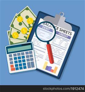 Clipboard with balance sheet and magnifying glass. Financial reports statement, calculator and documents. Accounting, bookkeeping, debit and credit calculations. Vector illustration in flat style. Clipboard with balance sheet and magnifying glass
