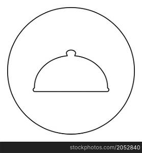 Cloche serving dish Restaurant cover dome plate covers to keep food warm Convex lid Exquisite presentation gourmet meal Catering concept icon in circle round black color vector illustration image outline contour line thin style simple. Cloche serving dish Restaurant cover dome plate covers to keep food warm Convex lid Exquisite presentation gourmet meal Catering concept icon in circle round black color vector illustration image outline contour line thin style