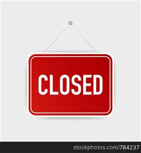 Closed only hanging sign on white background. Sign for door. Vector stock illustration.