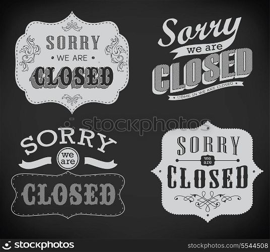 Closed Vintage retro signs/ typography design drawing with chalk on blackboard