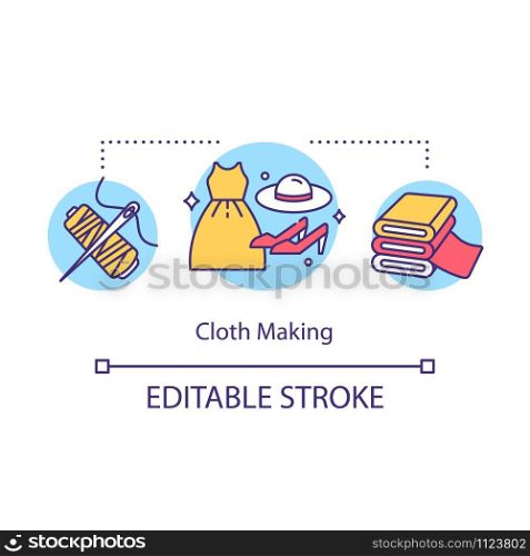 Cloth making concept icon. Local production idea thin line illustration. Apparel designer, manufactor. Fashion department. Craft clothing. Vector isolated outline drawing. Editable stroke
