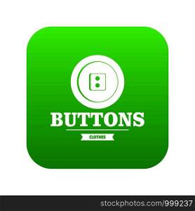 Clothes button textile icon green vector isolated on white background. Clothes button textile icon green vector