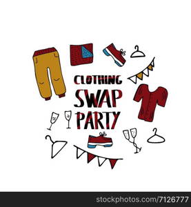 Clothing Swap Party lettering with doodle style decoration. Quote for clothes, shoes and accessories exchange event. Handwritten phrase with fashion and holiday design elements. Vector illustration.