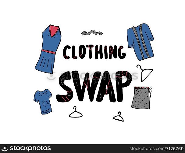 Clothing Swap Party lettering with doodle style decoration. Quote for clothes exchange event. Handwritten phrase with fashion design elements isolated on white background. Vector illustration.