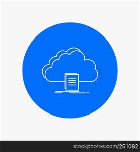 cloud, access, document, file, download White Line Icon in Circle background. vector icon illustration