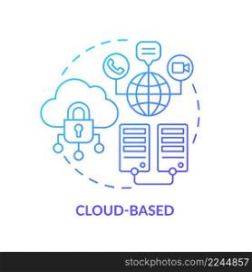 Cloud-based blue gradient concept icon. Virtual database. Communication online. UCaaS function abstract idea thin line illustration. Isolated outline drawing. Myriad Pro-Bold fonts used. Cloud-based blue gradient concept icon