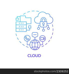 Cloud blue gradient concept icon. Remote information storage. Internet service. Digital skills abstract idea thin line illustration. Isolated outline drawing. Myriad Pro-Bold fonts used. Cloud blue gradient concept icon