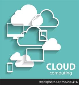 Cloud Computing Concept on Different Electronic Devices. Vector Illustration. Cloud Computing Concept on Different Electronic Devices. Vector
