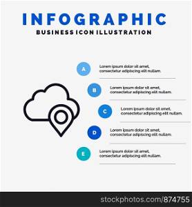 Cloud, Map, Pin, Marker Line icon with 5 steps presentation infographics Background