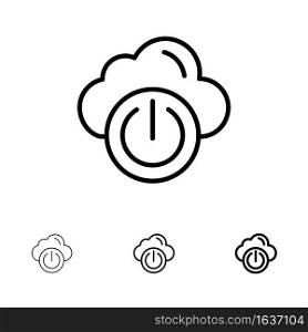 Cloud, Power, Network, Off Bold and thin black line icon set