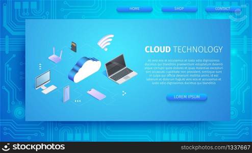 Cloud Technology Horizontal Banner with Copy Space. Internet of Things and Future Technologies for People. Storage Services, Devices Connected to Digital Depository. 3D Isometric Vector Illustration.. Cloud Technology Horizontal Banner with Copy Space