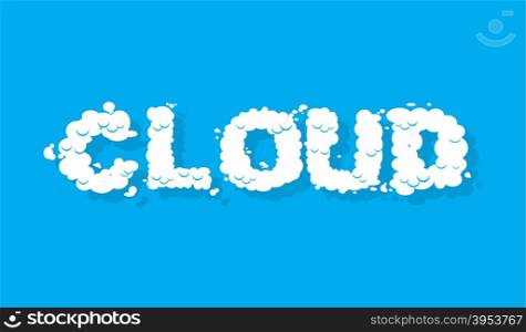 Cloud. White cloud text. Blue sky and white cloud. Letters from cloud.&#xA;