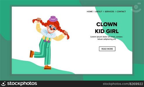 clown kid girl vector. party happy, funny fun, child day, costume play, face holiday clown kid girl web flat cartoon illustration. clown kid girl vector