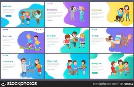 Clubs of interest like sport and drama, hobby and book, art and science, history and math or charity. Kids actively spend time playing or acting, reading or painting. Vector illustration in flat style. Hobby Club, Sport and Drama, Art and Book, History
