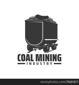 Coal mining industry icon, vector emblem mine trolley on rails. Miner equipment, railroad cart with fossil mineral resource isolated on white background. Monochrome minecart with quarry production. Coal mining industry icon, vector mine trolley
