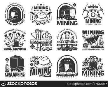 Coal mining industry icons, vector monochrome emblems with mine machinery and miner equipment or tools. Metal ore, coal in trolley, jackhammer, pickaxe and hardhat with wheelbarrow isolated labels set. Coal mining industry icons, vector emblems set